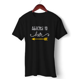Addicted To Her | Unisex Cotton T Shirt | Round Neck Regular Fit